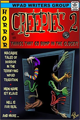 THE NEW WPaD HORROR ANTHOLOGY, CREEPIES 2: THINGS THAT GO BUMP IN THE CLOSET, IS OUT!